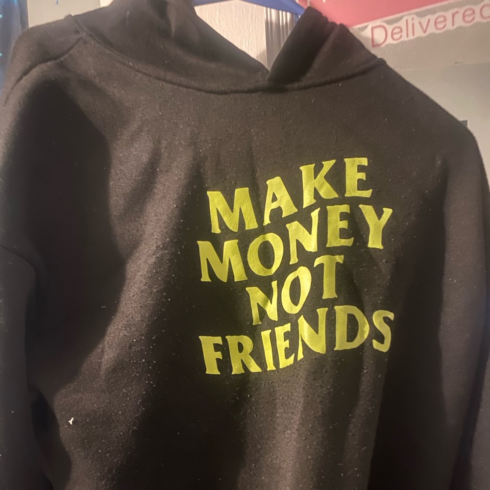 Make money not friends – hoodie